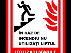 Placuta in caz de incendiu nu utilizati liftul utilizati scarile de iesire