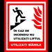 Placuta in caz de incendiu nu utilizati liftul utilizati scarile de iesire